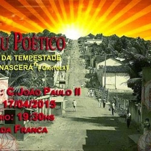 Hoje em Santa Rita: Sarau Poético No fim da tempestade, o sol nascerá!
